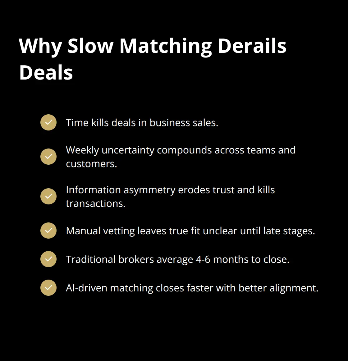 Checkmark list of frictions and delays caused by manual broker matching - ai enabled buyer matching