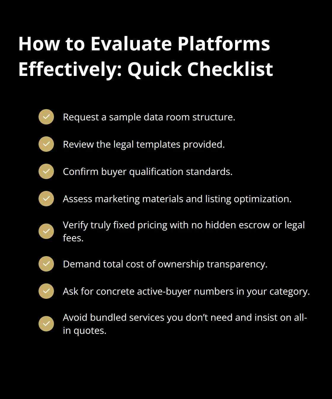 Checklist of concrete steps U.S. founders can use to evaluate business sale platforms efficiently.