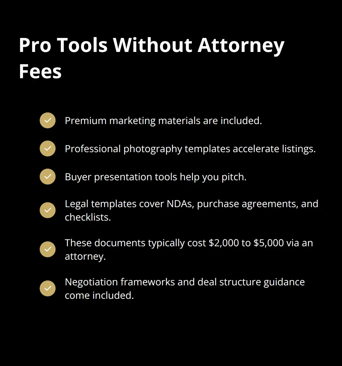 Checkmark list of included tools and typical attorney costs sellers avoid on U.S. digital sale platforms. - digital business sale