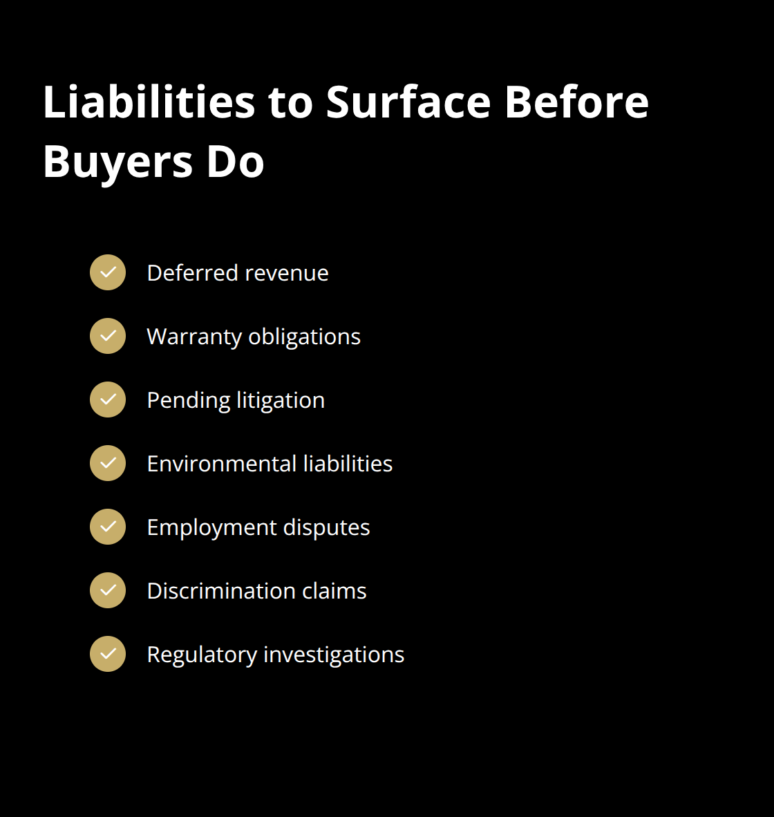 Checklist of common liabilities sellers should identify and document before due diligence. - exit readiness checklist