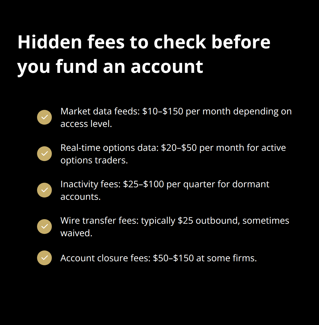 Checklist of common brokerage fees U.S. traders should review to avoid surprise costs.