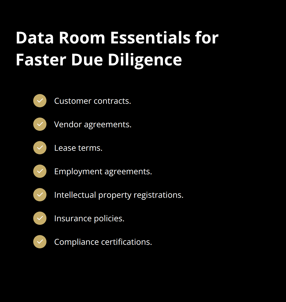 Checklist of documents to include in a complete data room before marketing a business for sale. - sell a business quickly