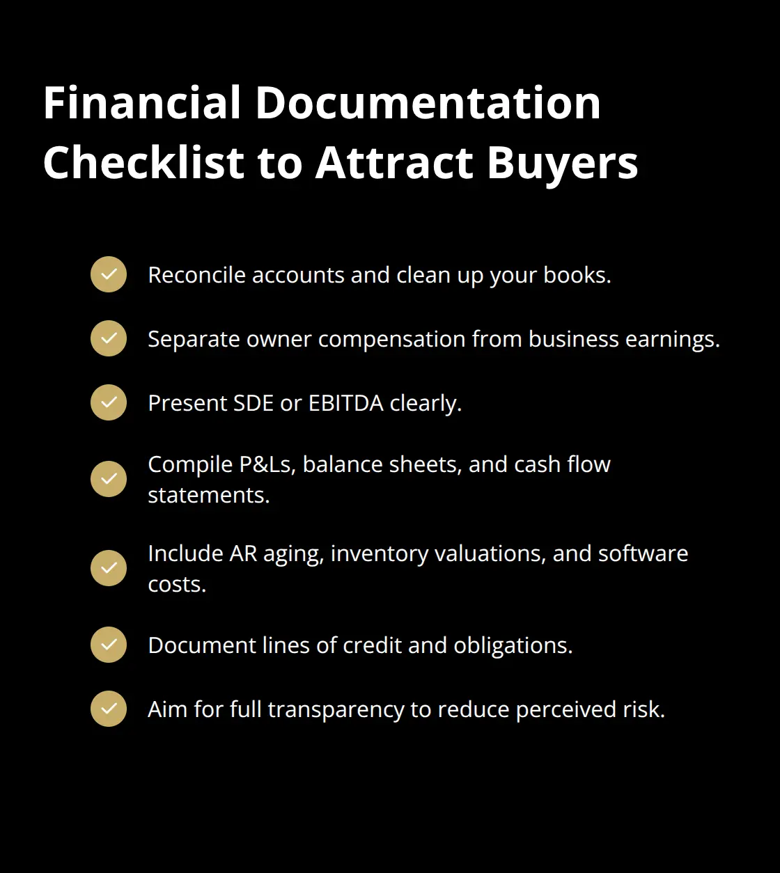 Checklist of key financial documents and clean-up actions sellers should complete before listing a small business in the United States. - small business sale tips